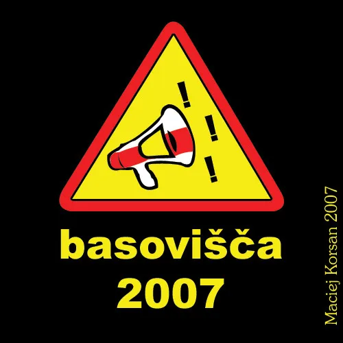 Basowiszcza 2007 logo proposal: a yellow triangular warning sign with a red border, a white-red-white megaphone and exclamation marks inside, the words “basovišča 2007” below
